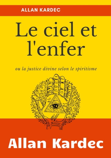 Le Ciel et L'Enfer - Allan Kardec