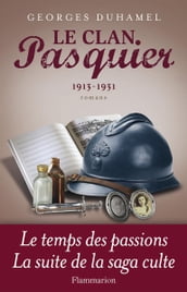 Le Clan Pasquier, 1913-1931