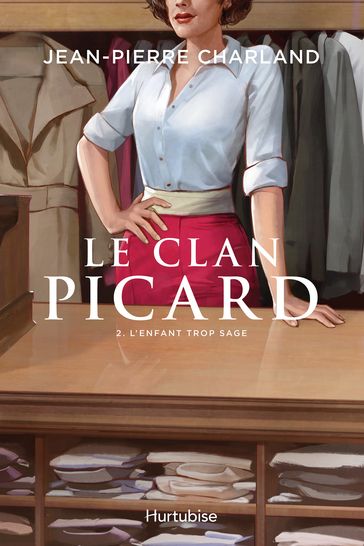 Le Clan Picard - Tome 2 - Jean-Pierre Charland