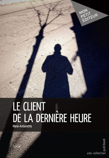 Le Client de la dernière heure - Marie-Antoinette