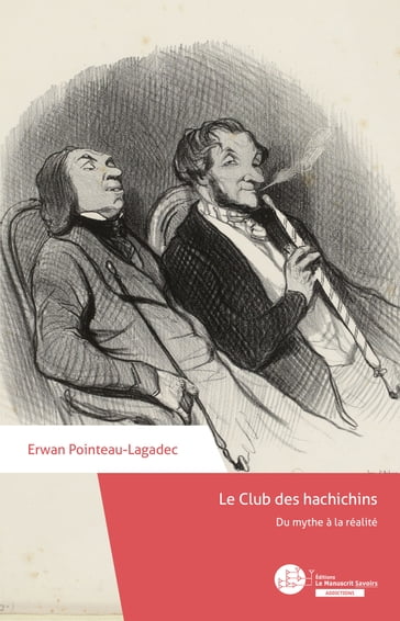 Le Club des Hachichins - Erwan Pointeau-Lagadec