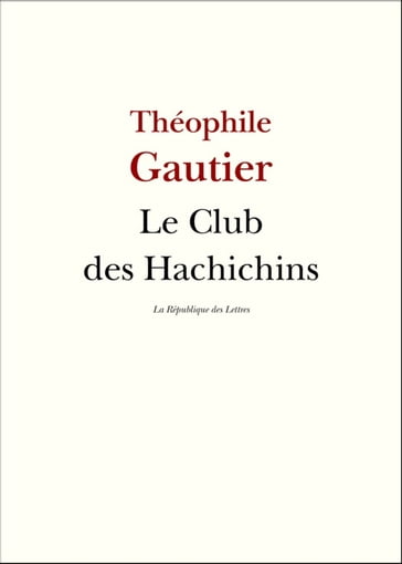 Le Club des Hachichins - Théophile Gautier