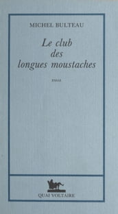 Le Club des longues moustaches