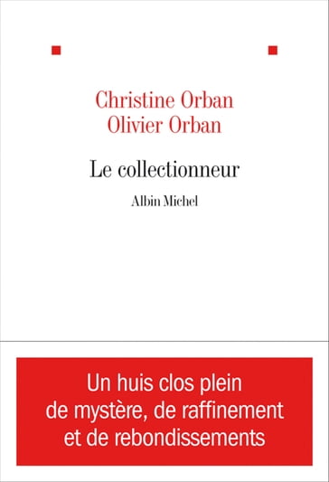 Le Collectionneur - Christine Orban