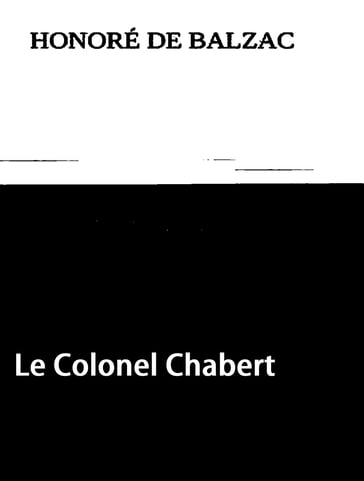 Le Colonel Chabert - Honoré de Balzac