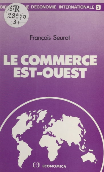 Le Commerce Est-Ouest - François Seurot