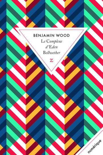 Le Complexe d'Eden Bellwether - Benjamin Wood