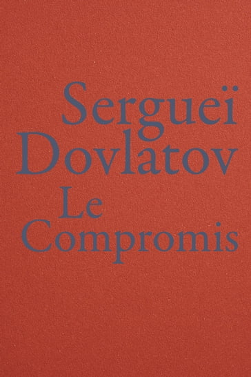Le Compromis - Serguei DOVLATOV