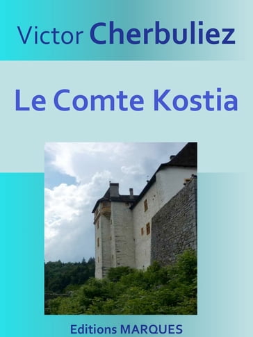 Le Comte Kostia - Victor Cherbuliez