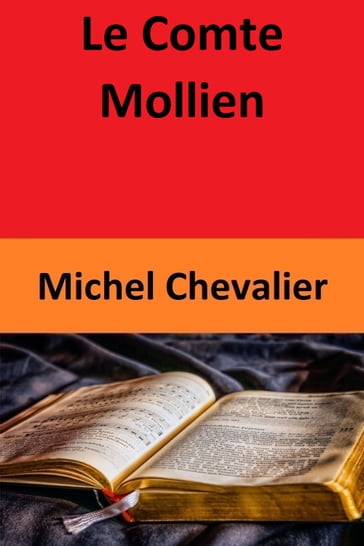 Le Comte Mollien - Michel Chevalier