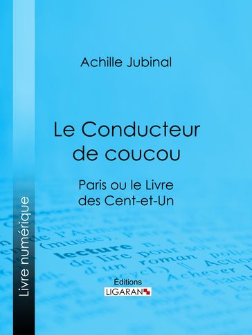 Le Conducteur de coucou - Achille Jubinal - Ligaran