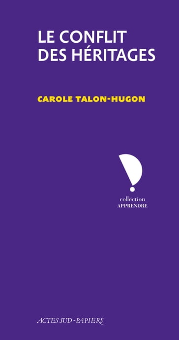 Le Conflit des héritages - Carole Talon-Hugon