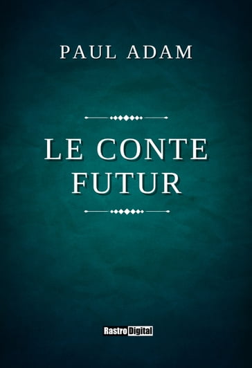 Le Conte du Futur - Adam Paul