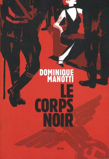 Le Corps noir - Dominique Manotti