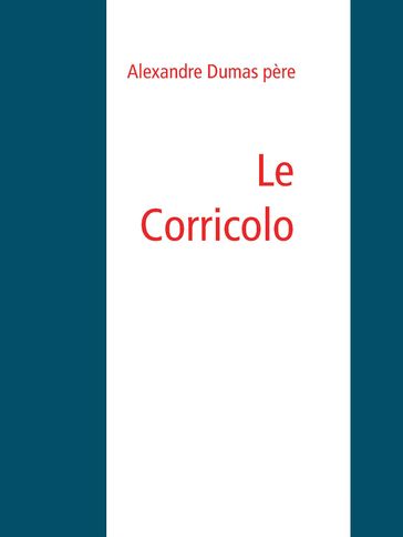 Le Corricolo - Alexandre (pére) Dumas