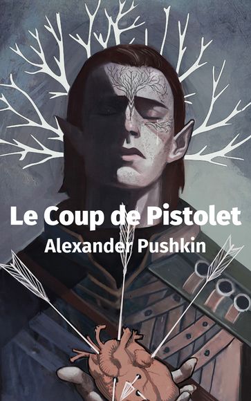 Le Coup de Pistolet - Alexandre Pouchkine