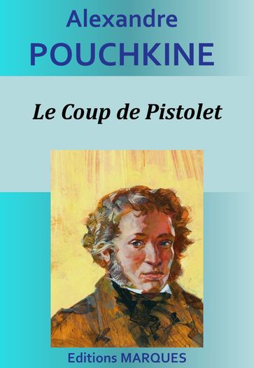 Le Coup de Pistolet - Alexandre Pouchkine