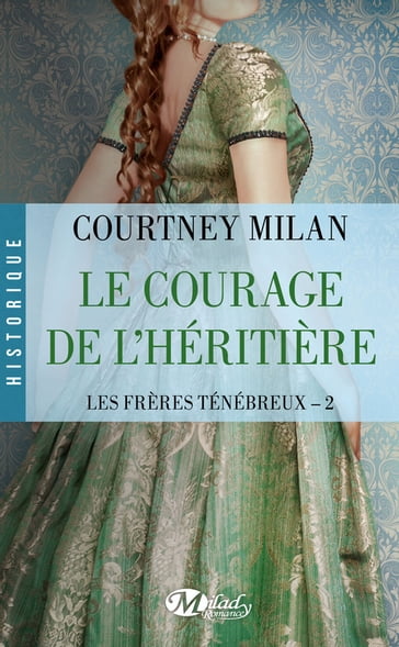 Le Courage de l'héritière - Courtney Milan