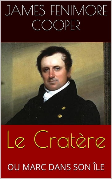 Le Cratère - James Fenimore Cooper