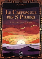 Le Crépuscule des 5 Piliers