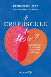 Le Crépuscule du désir ?