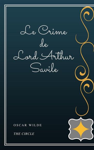 Le Crime de Lord Arthur Savile - Wilde Oscar