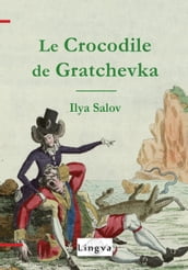 Le Crocodile de Gratchevka