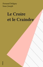 Le Croire et le Craindre