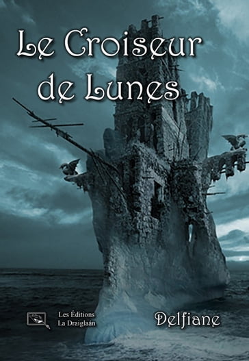 Le Croiseur de Lunes - Delfiane