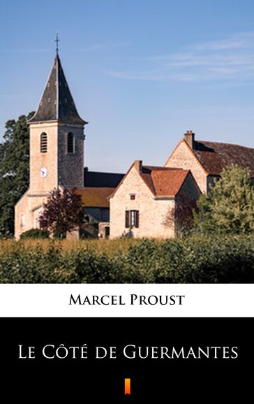 Le Côté de Guermantes - Marcel Proust