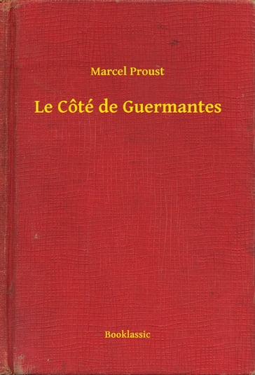 Le Côté de Guermantes - Marcel Proust
