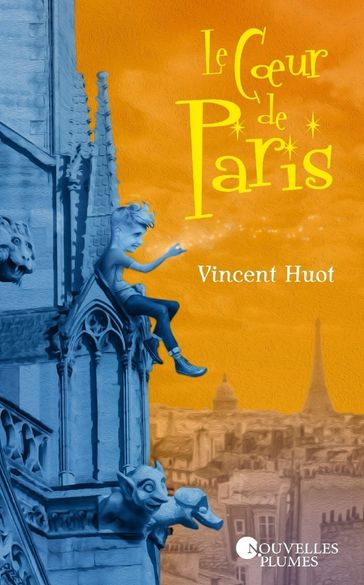 Le Cœur de Paris - Vincent Huot