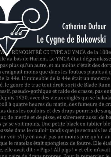 Le Cygne de Bukowski - Dufour Catherine