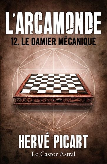 Le Damier mécanique - Hervé Picart