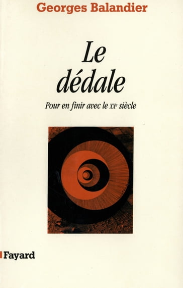 Le Dédale - Georges Balandier