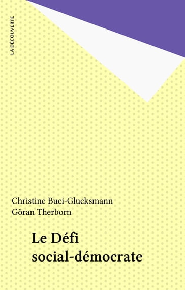 Le Défi social-démocrate - Christine Buci-Glucksmann - Goran Therborn