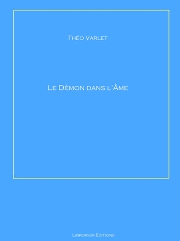 Le Démon dans l'Âme - Théo Varlet