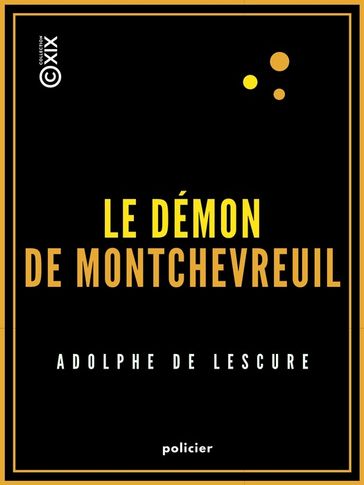 Le Démon de Montchevreuil - Adolphe de Lescure