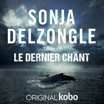 Le Dernier Chant - Sonja Delzongle