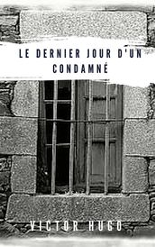 Le Dernier Jour d un condamné