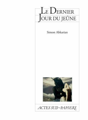 Le Dernier Jour du jeûne - Simon Abkarian