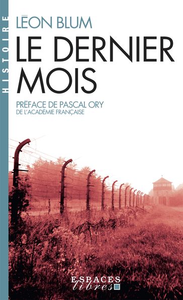 Le Dernier Mois - Pascal Ory - Léon Blum