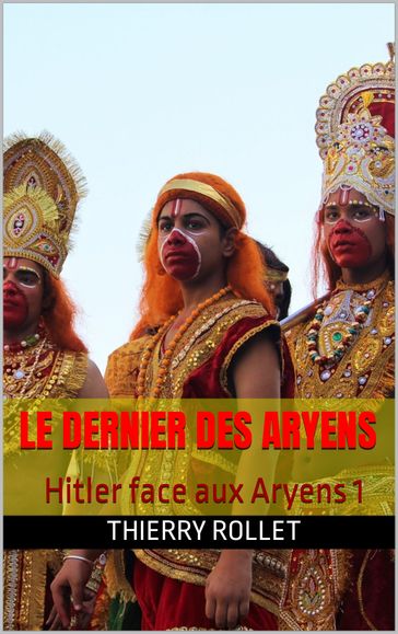 Le Dernier des Aryens - THIERRY ROLLET