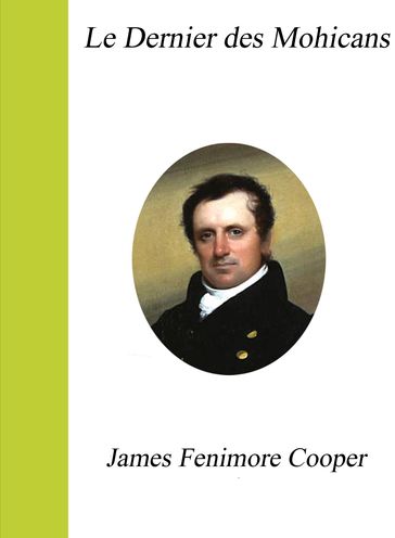 Le Dernier des Mohicans - James Fenimore Cooper