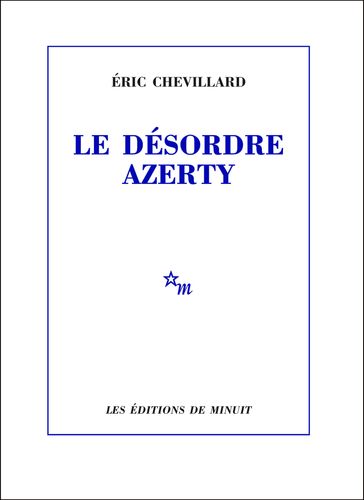 Le Désordre azerty - Éric Chevillard