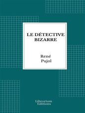 Le Détective Bizarre