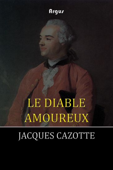 Le Diable amoureux - Jacques Cazotte
