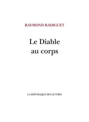 Le Diable au corps - Raymond Radiguet