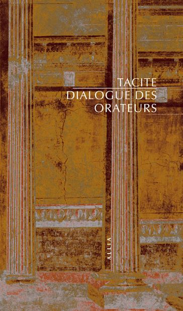Le Dialogue des orateurs - Tacite