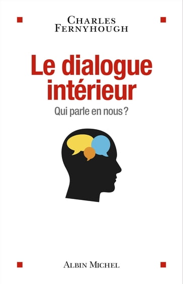 Le Dialogue intérieur - Charles Fernyhough